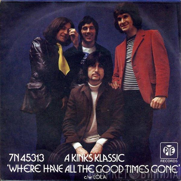 The Kinks - Where Have All The Good Times Gone