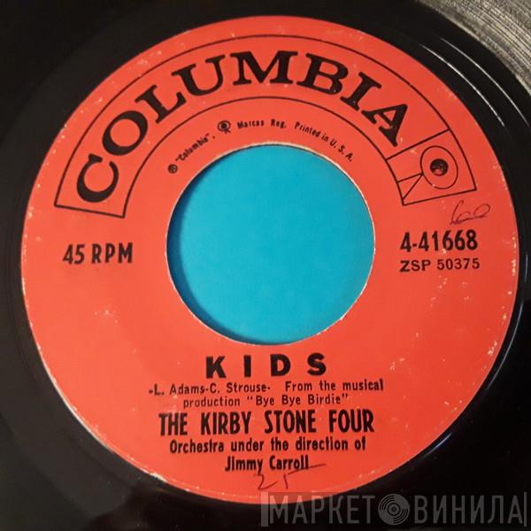  The Kirby Stone Four  - Kids  /  The Honeydripper