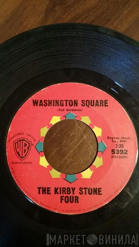  The Kirby Stone Four  - Washington Square / High Is Better Than Low