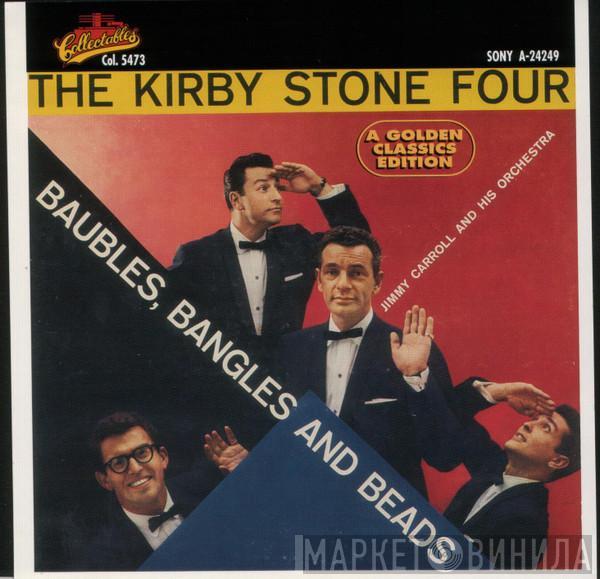  The Kirby Stone Four  - Baubles, Bangles And Beads