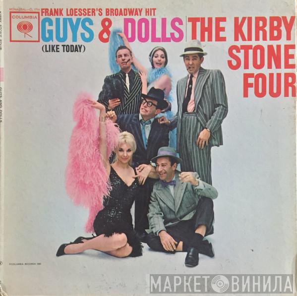  The Kirby Stone Four  - Frank Loesser's Broadway Hit Guys & Dolls (Like Today)