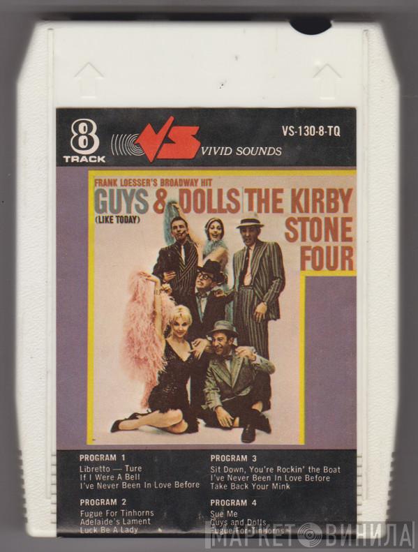  The Kirby Stone Four  - Frank Loesser's Broadway Hit Guys & Dolls (Like Today)