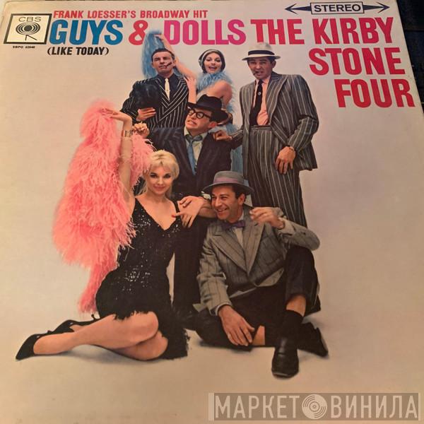  The Kirby Stone Four  - Guys & Dolls