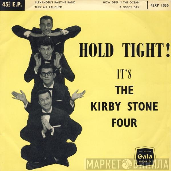 The Kirby Stone Four - Hold Tight!