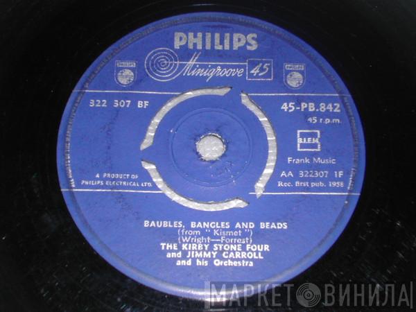 The Kirby Stone Four, Jimmy Carroll And His Orchestra - Baubles, Bangles And Beads