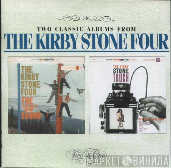 The Kirby Stone Four - The "Go" Sound / The Kirby Stone Touch