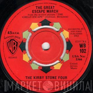 The Kirby Stone Four - The Great Escape March / Fancy Dan