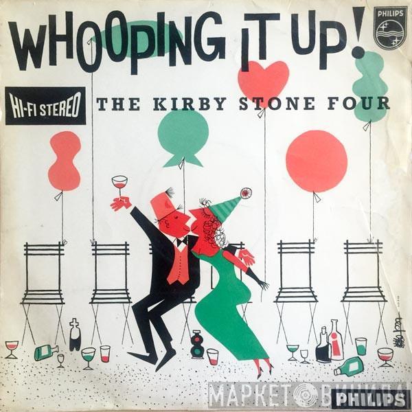 The Kirby Stone Four - Whooping It Up!