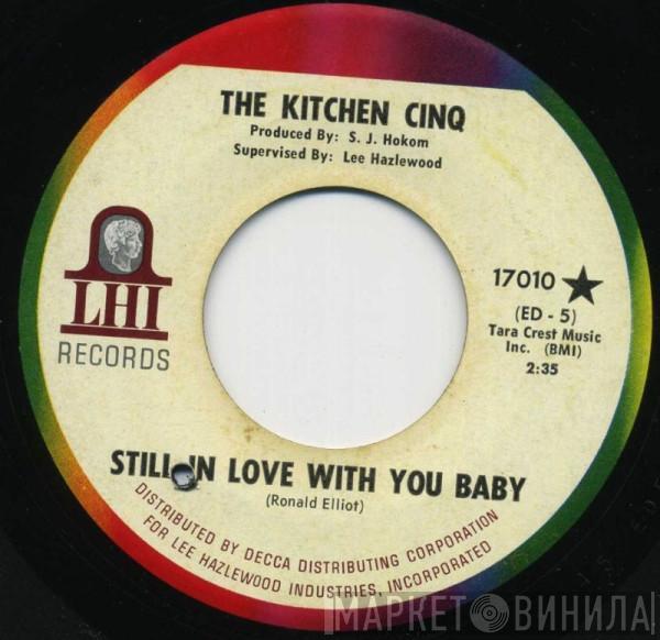 The Kitchen Cinq - Still In Love With You Baby