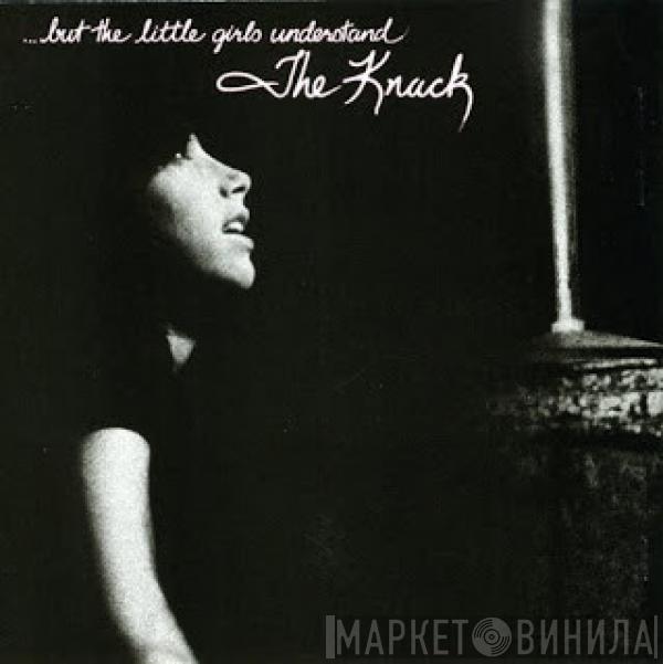 The Knack  - ...But The Little Girls Understand