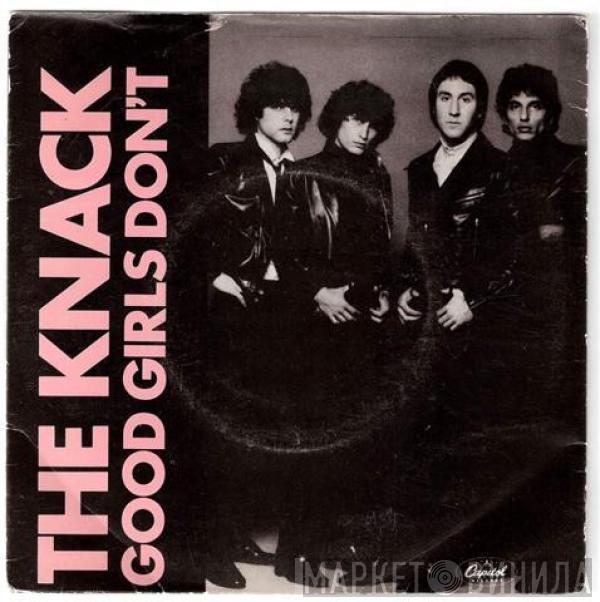  The Knack   - Good Girls Don't