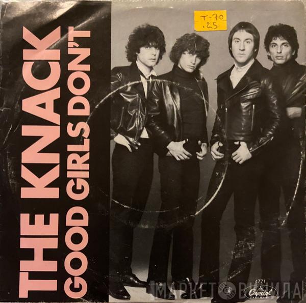  The Knack   - Good Girls Don't