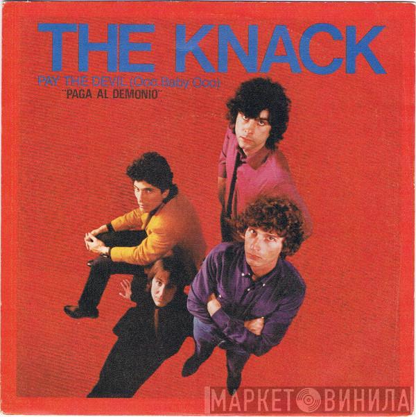 The Knack  - Pay The Devil (Ooo Baby Ooo) = Paga Al Demonio
