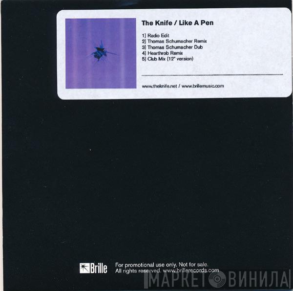 The Knife - Like A Pen