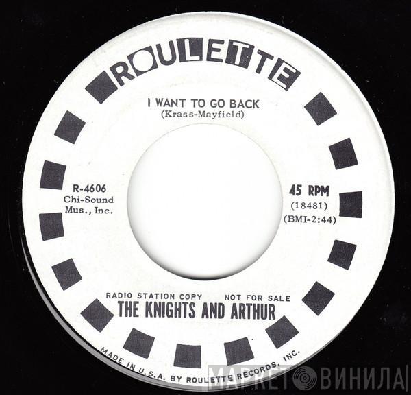 The Knights And Arthur - I Want To Go Back