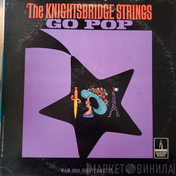  The Knightsbridge Strings  - Go Pop