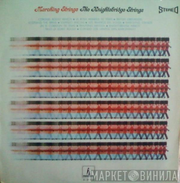 The Knightsbridge Strings - Marching Strings