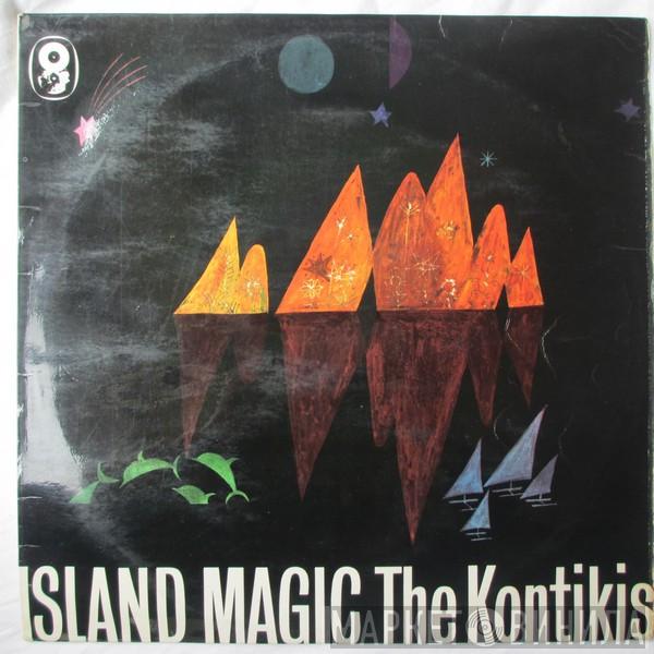 The Kontikis - Island Magic