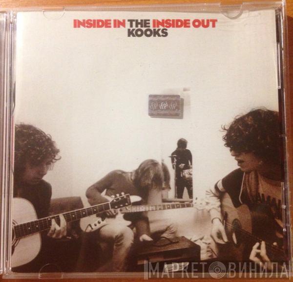  The Kooks  - Inside In / Inside Out