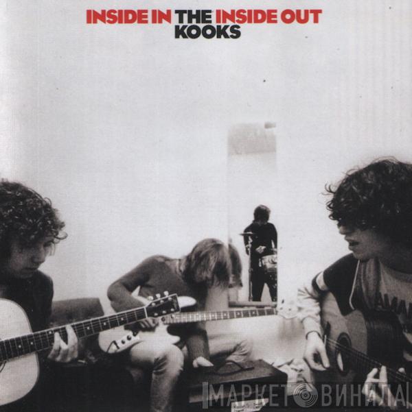  The Kooks  - Inside In / Inside Out