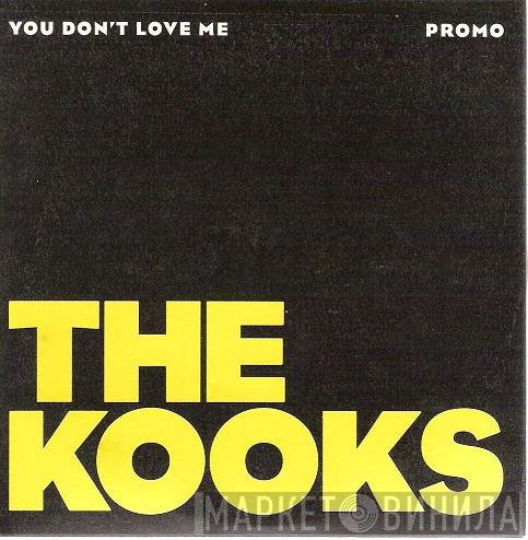 The Kooks - You Don't Love Me