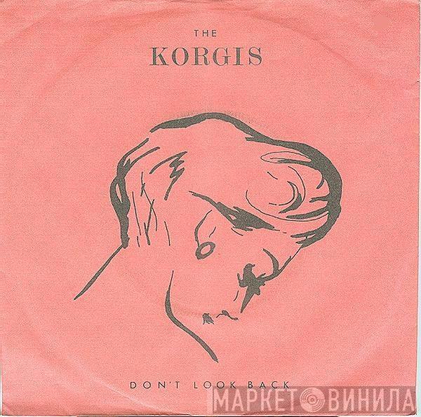 The Korgis - Don't Look Back