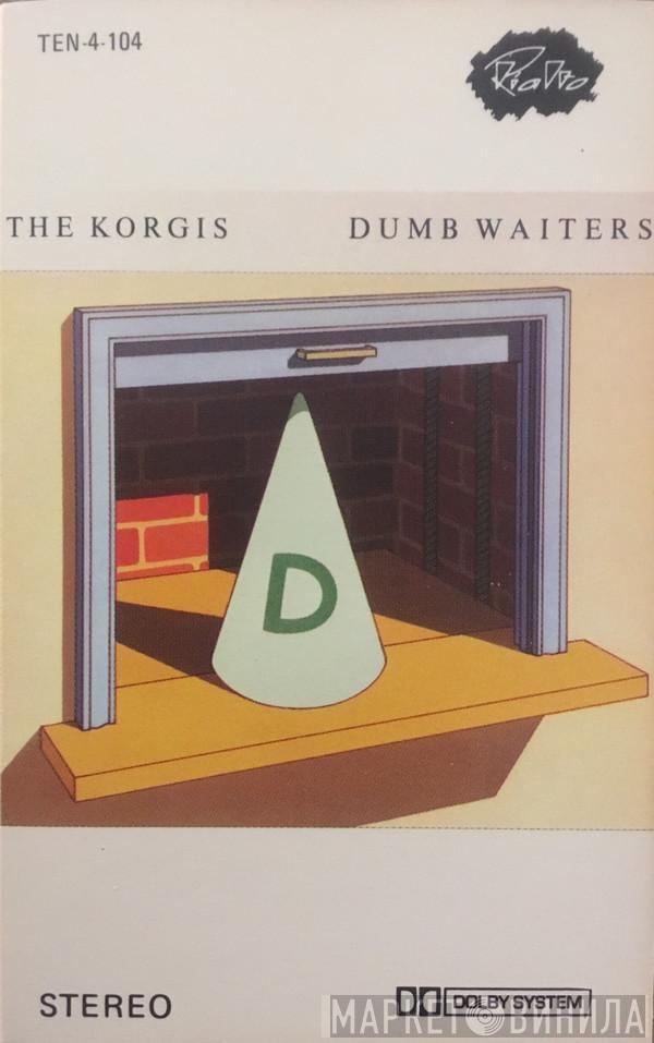 The Korgis - Dumb Waiters