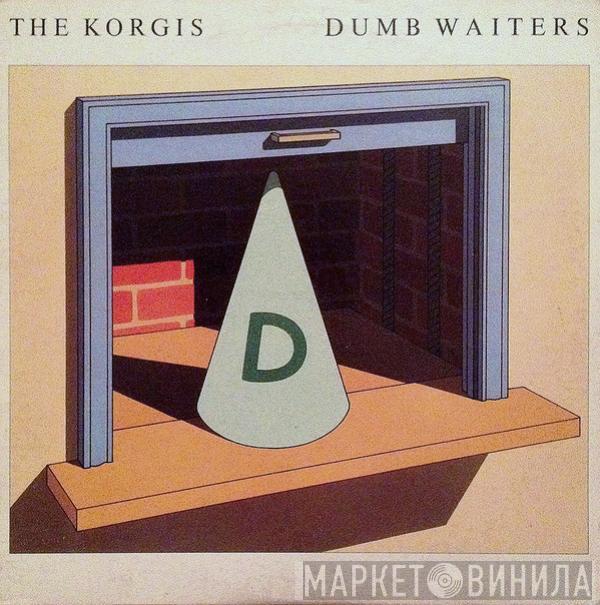  The Korgis  - Dumb Waiters