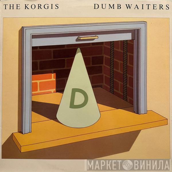  The Korgis  - Dumb Waiters