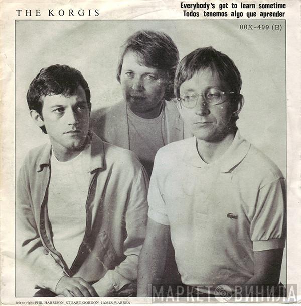 The Korgis - Everybody's Got To Learn Sometime = Todos Tenemos Algo Que Aprender