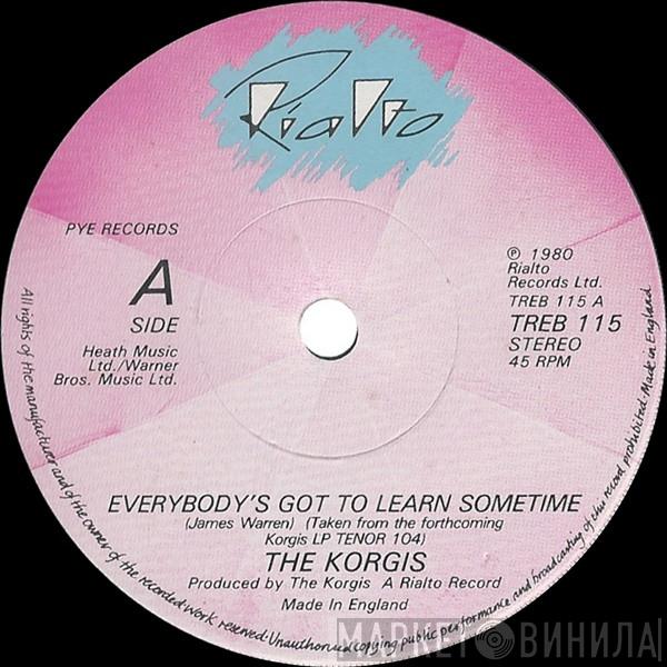 The Korgis - Everybody's Got To Learn Sometime