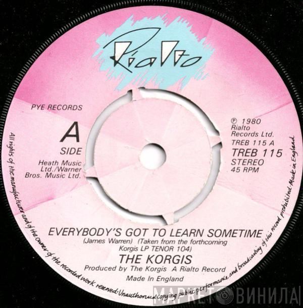 The Korgis - Everybody's Got To Learn Sometime