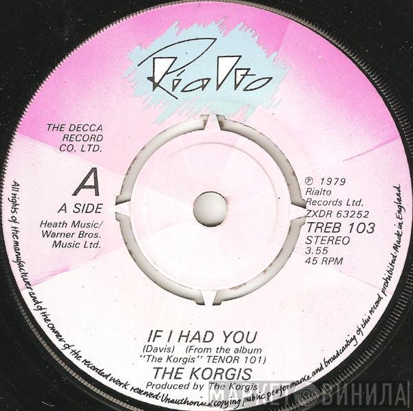 The Korgis - If I Had You