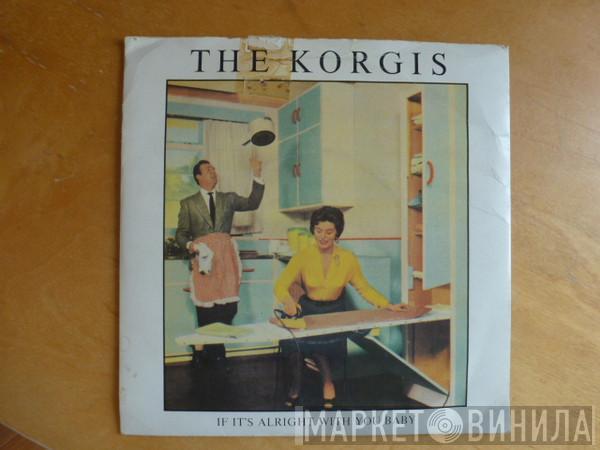 The Korgis - If It's Alright With You Baby