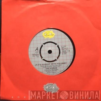 The Korgis - If It's Alright With You Baby