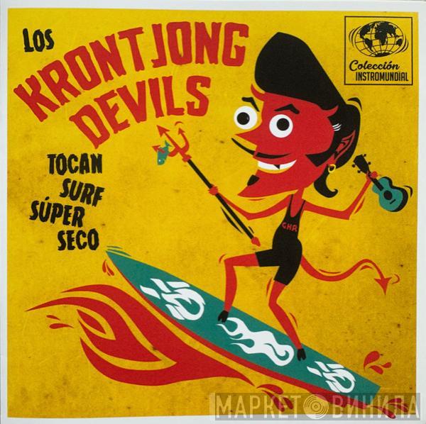  The Krontjong Devils  - Los Krontjong Devils Tocan Surf Súper Seco