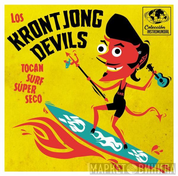The Krontjong Devils - Los Krontjong Devils Tocan Surf Súper Seco