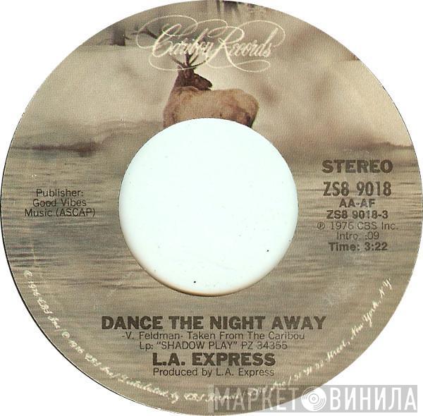 The L.A. Express - Dance The Night Away