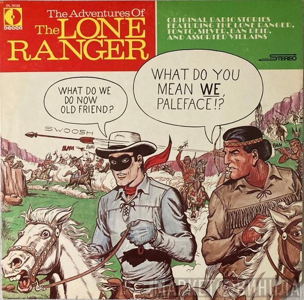 The LONE RANGER  - The Adventures Of The Lone Ranger