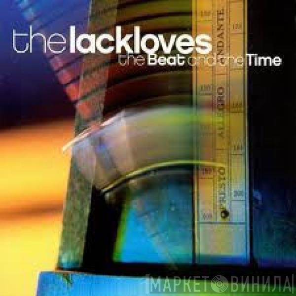 The Lackloves - The Beat And The Time