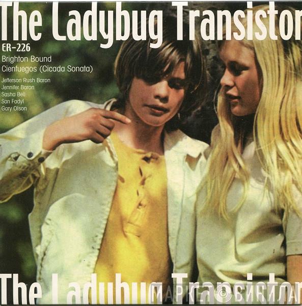 The Ladybug Transistor - Brighton Bound / Cienfuegos (Cicada Sonata)