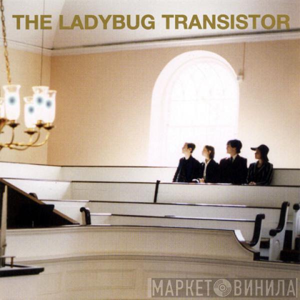 The Ladybug Transistor - The Ladybug Transistor