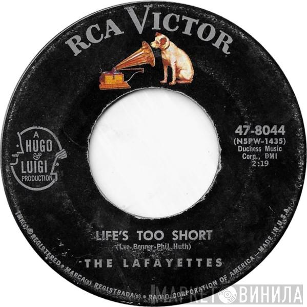  The Lafayettes  - Life's Too Short