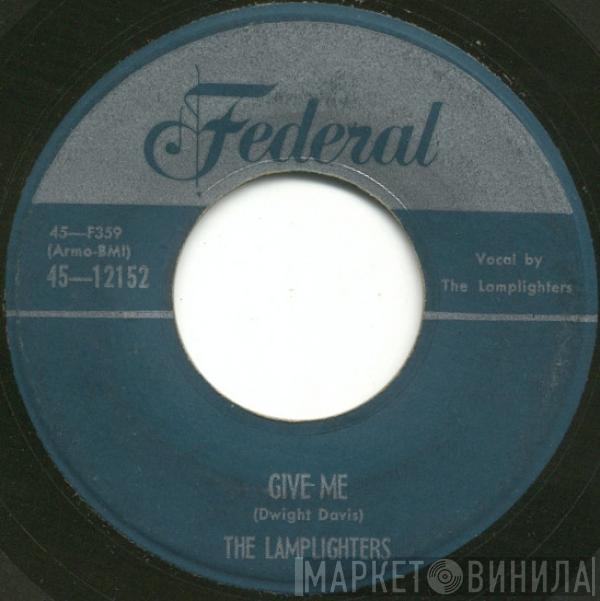 The Lamplighters - Give Me / Be-Bop Wino