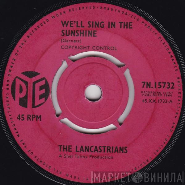 The Lancastrians - We'll Sing In The Sunshine