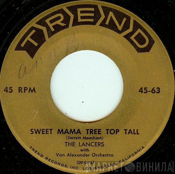 The Lancers , Van Alexander And His Orchestra - Sweet Mama Tree Top Tall / Were You Ever Mine To Lose