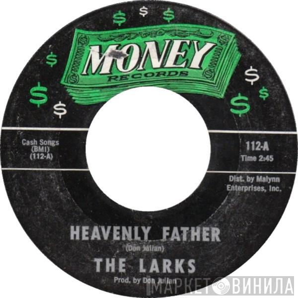  The Larks  - Heavenly Father / The Roman