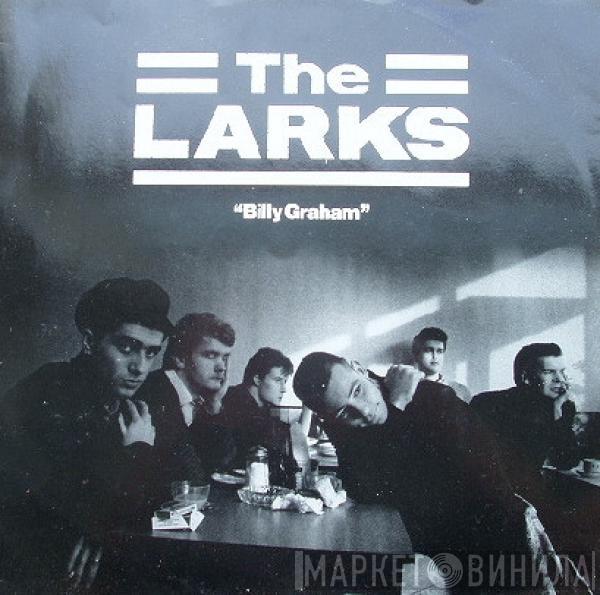 The Larks  - Billy Graham