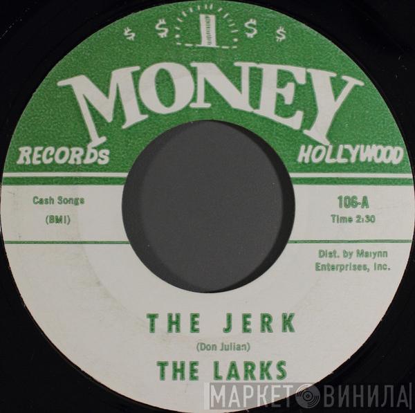 The Larks - The Jerk / Forget Me