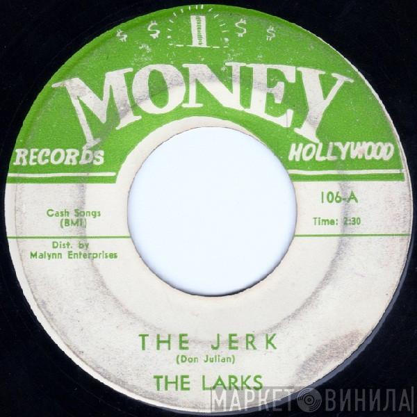 The Larks - The Jerk / Forget Me